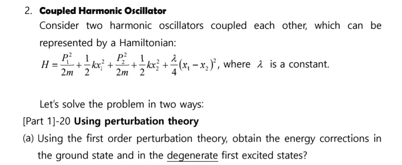 SOLVED: 2. Coupled Harmonic Oscillator Consider two harmonic ...