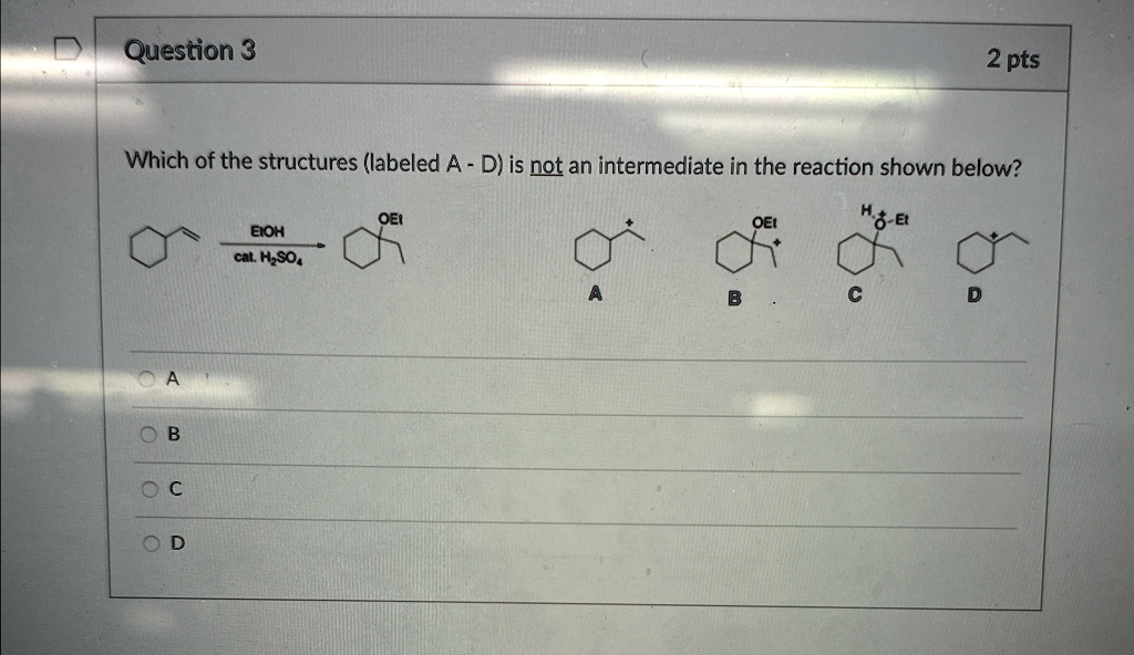question 3 2 pts which of the structures labeled a d is not an ...