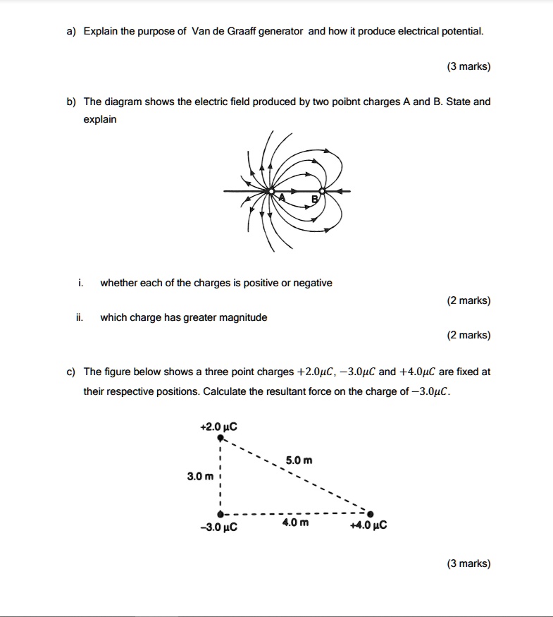 SOLVED Explain the purpose of the Van de Graaff generator and how it produces electrical