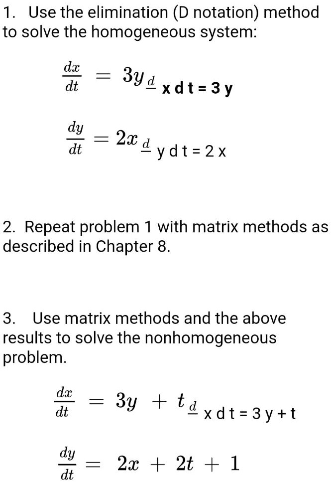 SOLVED:1. Use the elimination (D notation) method to solve the ...