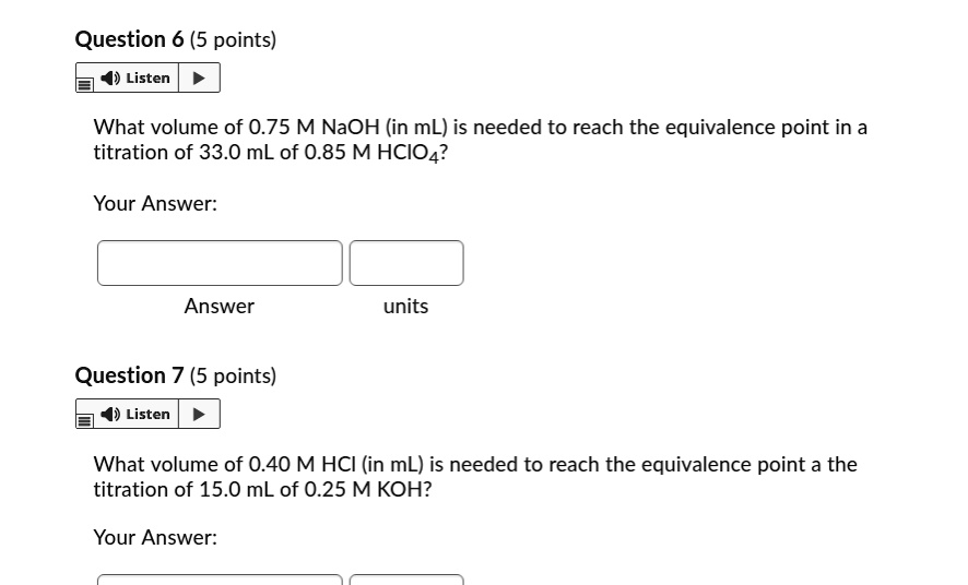 SOLVED Question 6 (5 points) Listen What volume of 0.75 M NaOH (in mL) is needed to reach the