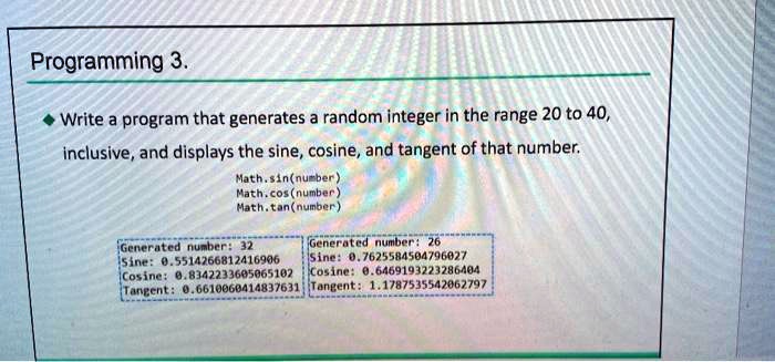 SOLVED: Programming 3. Write a program that generates a random integer ...