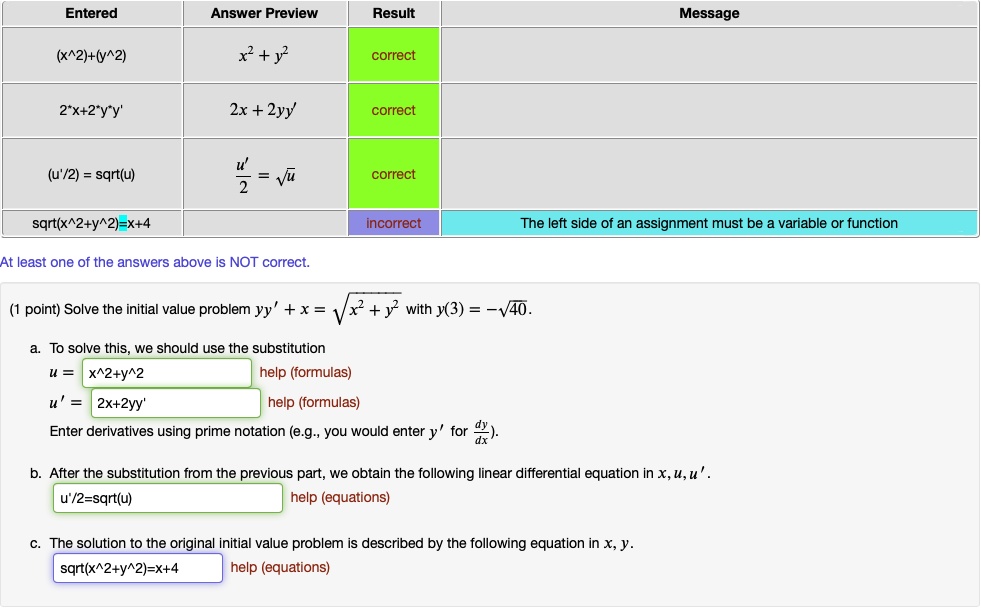 Solved Entered Answer Preview Result Message X 2 0 2 X2 Y Correct 2 X 2yy 2x 2yy Correct U 2 Sqrt U 1 Vu Correct Sqrt X 2 Y 2 X 4 Incorrect The Left Side Of An Assignment Must Be Variable