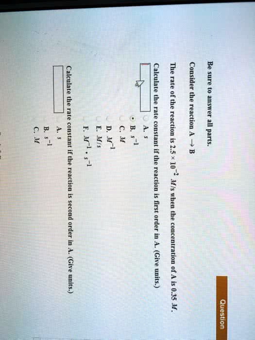 SOLVED: ' Consider the reaction A rightarrow B The rate of the reaction ...