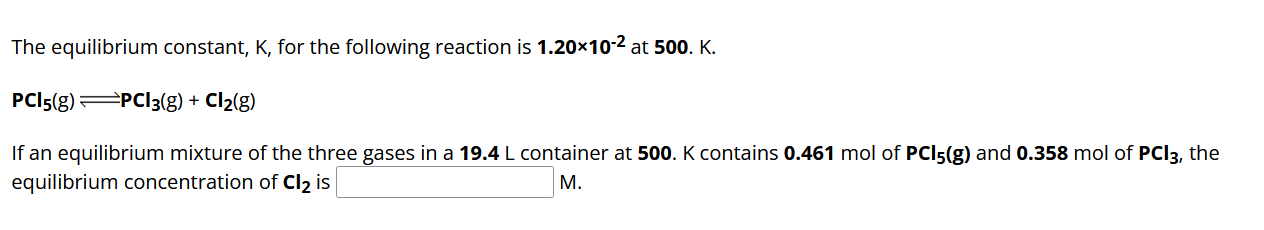 SOLVED: The equilibrium constant, K, for the following reaction is 1.20 ...