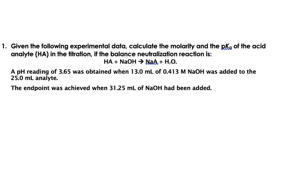 SOLVED 1. Given the following experimental data, calculate the