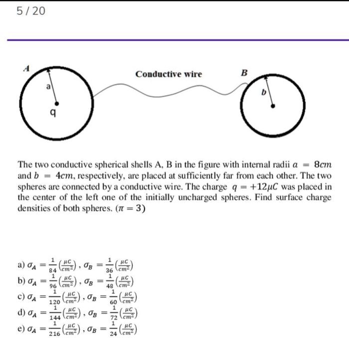 SOLVED 5 /20 Conductive wire The two conductive spherical shells A B