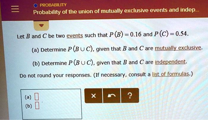 SOLVED: PROBABILITY Probability Of The Union Of Mutually Exclusive ...