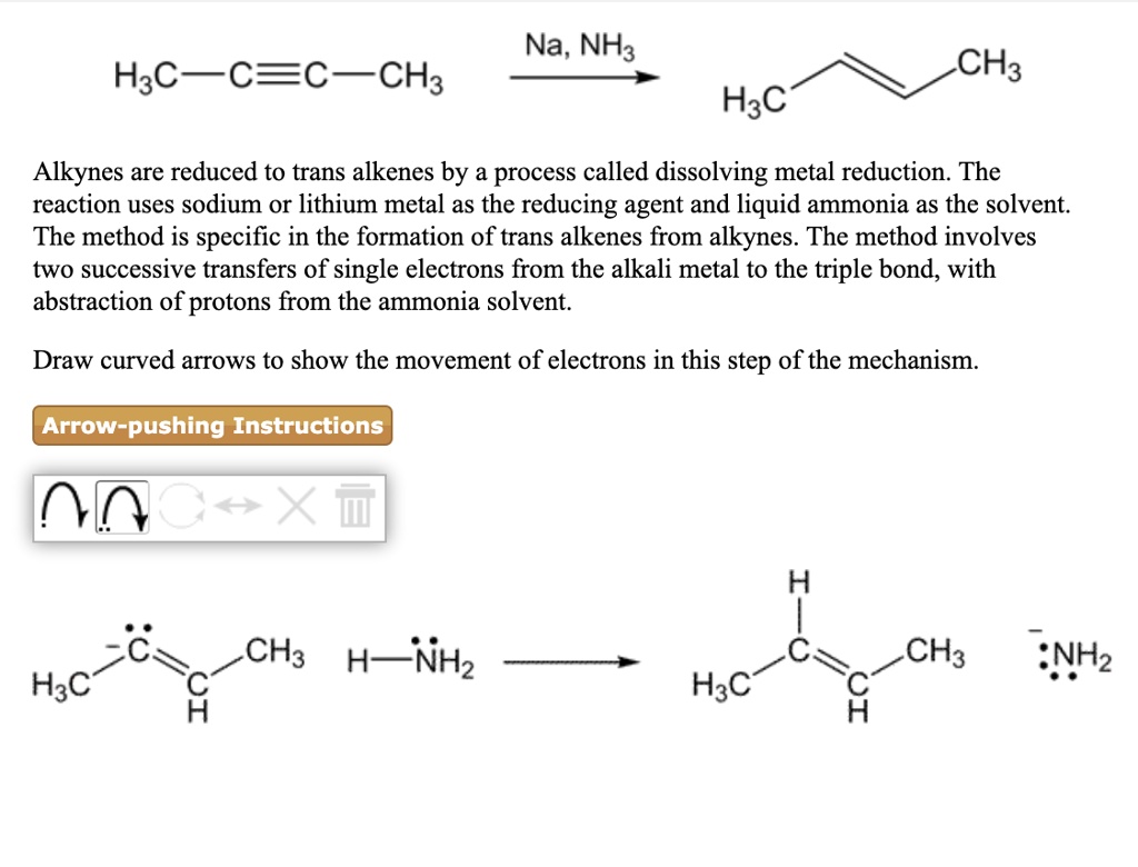 Na, NH3HaC _C=C ~CH3CH3H3C Alkynes are reduced to tra… - SolvedLib