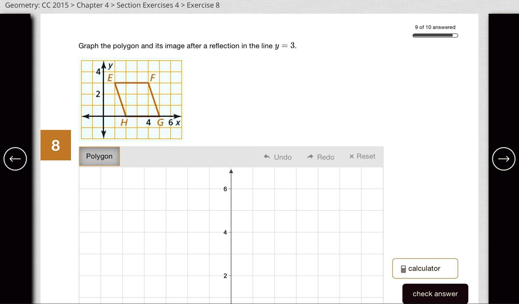 Solved Please Graph The Polygon And Its Image After A Reflection In The Line Y 3 What Are The Coordinates For The Polygon After A Reflection In The Line Y 3 Please Show All The