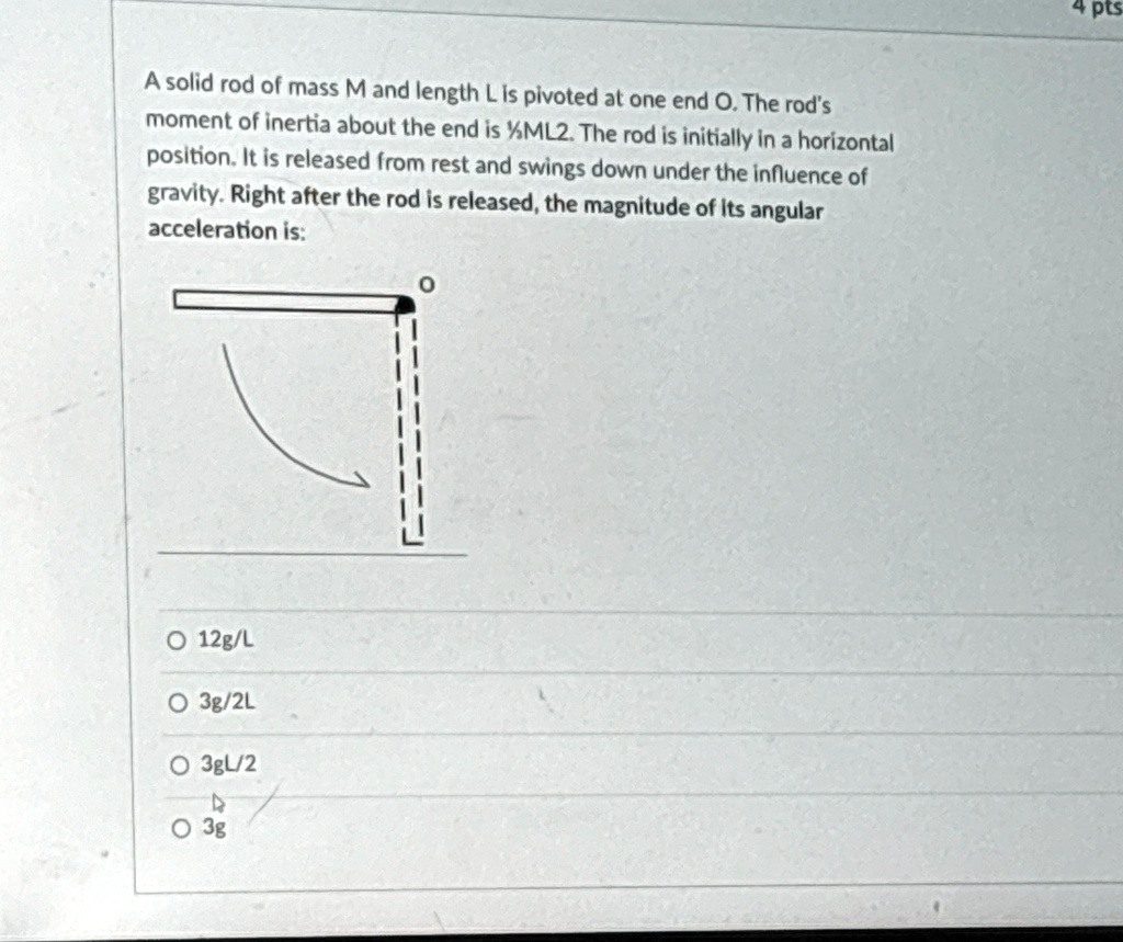 A solid rod of mass M and length L is pivoted at one end O. The rod's ...