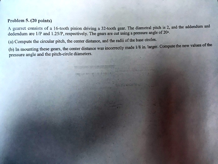 SOLVED Problem 5.(20points) a Compute the circular pitch, the center