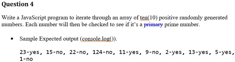 Question 4 Write a JavaScript program to iterate through an...