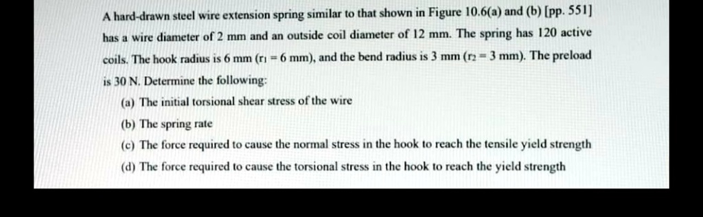 A hard-drawn steel wire extension spring similar to that shown in ...