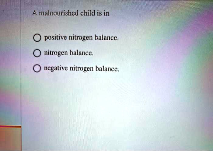 negative nitrogen balance occurs in brainly