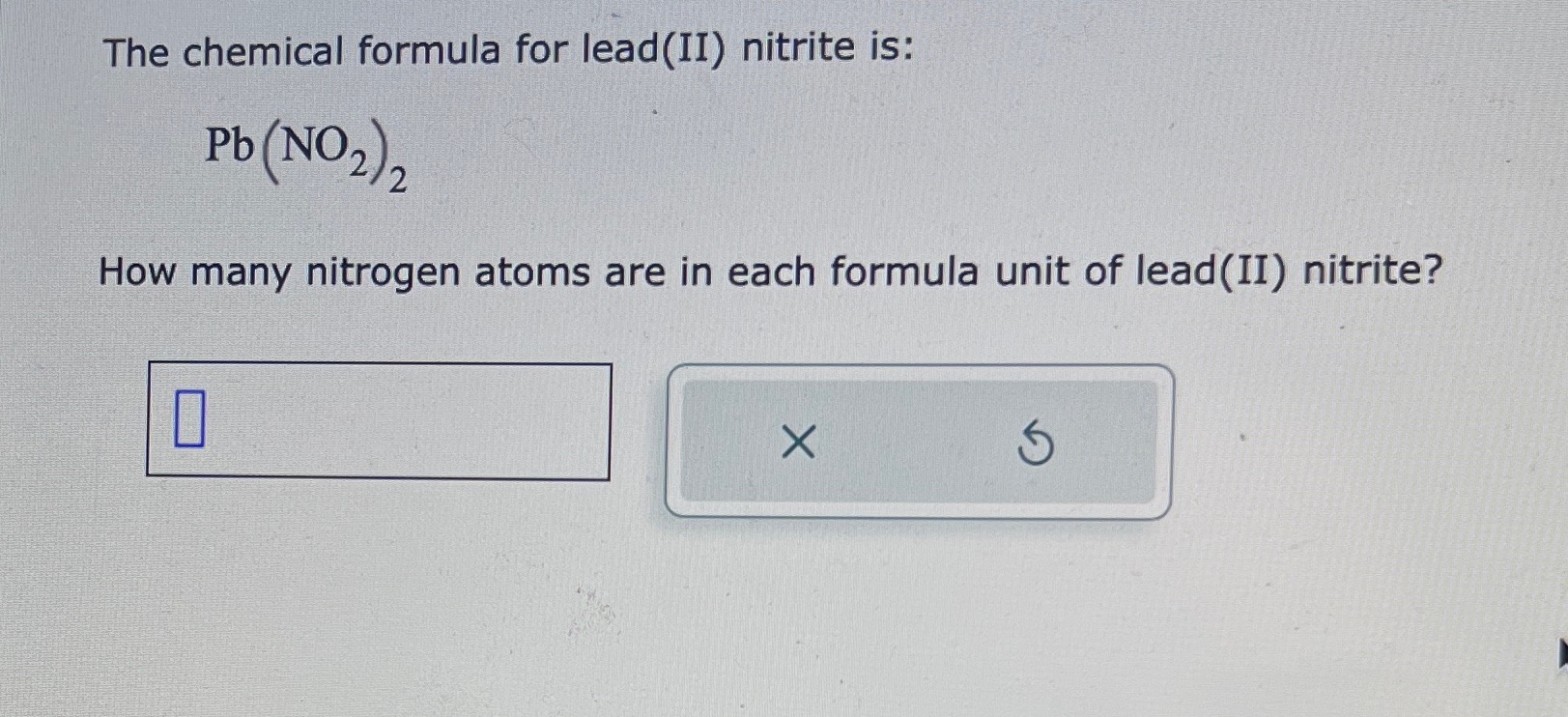 The chemical formula for lead(II) nitrite is Pb(NO2)2 How many