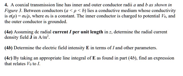 Solved: A Coaxial Transmission Line Has Inner And Outer Conductor Radii 