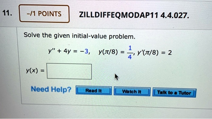 SOLVED: N POINTS ZILL DIFF EQ MOD AP 11 4.4.027. Solve The Given ...