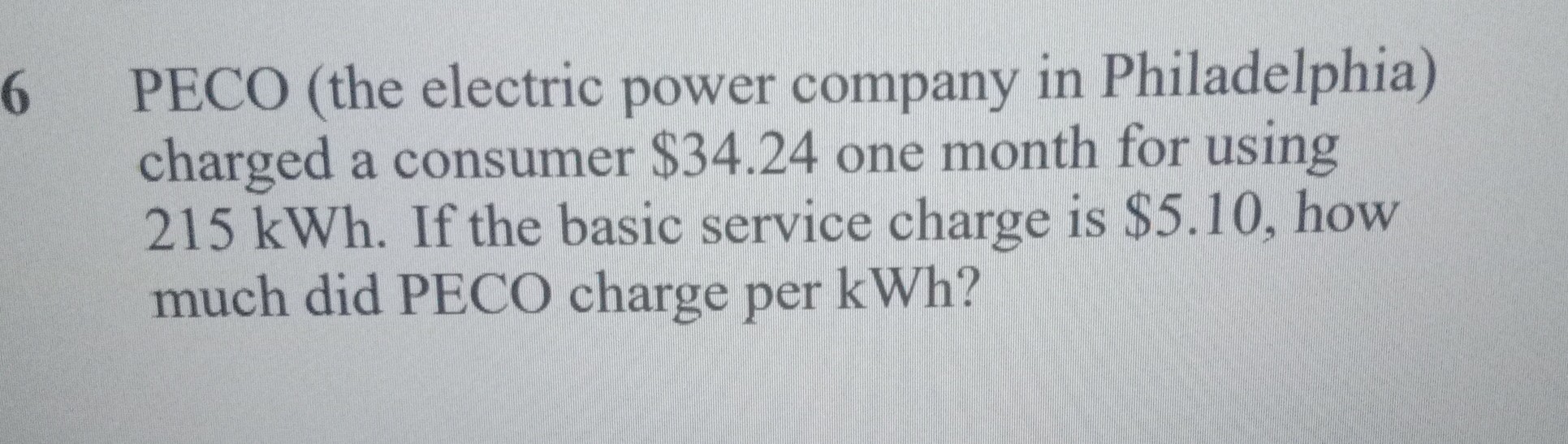 SOLVED 6 PECO (the electric power company in Philadelphia) charged a