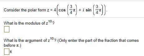 SOLVED: Consider the polar form z = 4 cos 3)-i sin (#5)) What is the ...