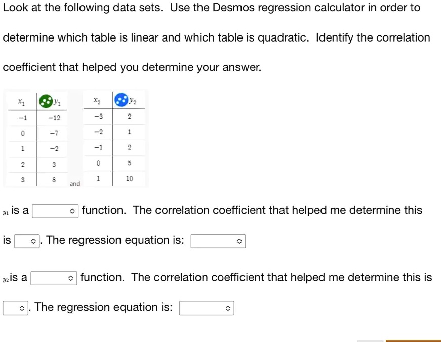 SOLVED Look at the following data sets Use the Desmos regression