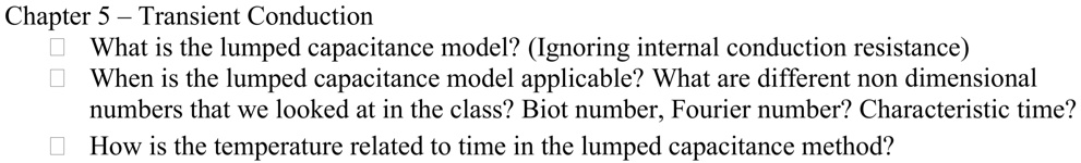 SOLVED: Chapter 5- Transient Conduction What is the lumped capacitance ...