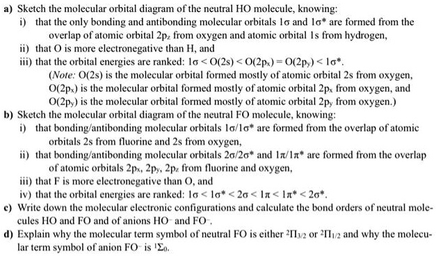 SOLVED: a) Sketch the molecular orbital diagram of the neutral H2O ...