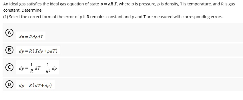 [GET ANSWER] an ideal gas satisfies the ideal gas equation of state p ...
