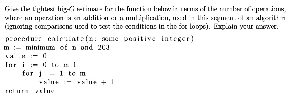 Solved Give The Tightest Big O Estimate For The Function Below In