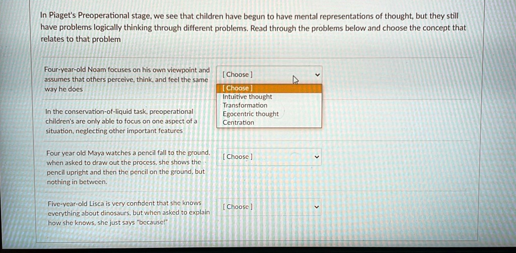 SOLVED In Piaget s Preoperational stage we see that children