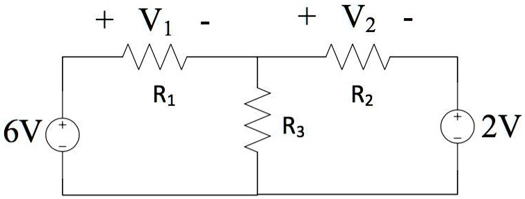 + V1 - + V2 -
6V
R1 R2 R3
2V