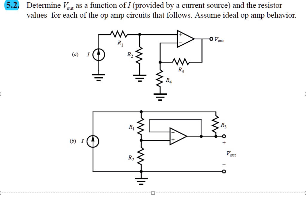 SOLVED: 5.2. Determine Vout as a function of I (provided by a current ...