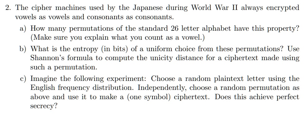 2 the cipher machines used by the japanese during world war ii always ...