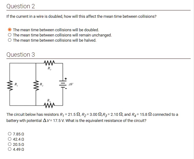 SOLVED Question 2 If the current in wire doubled, how will this affect the mean time between