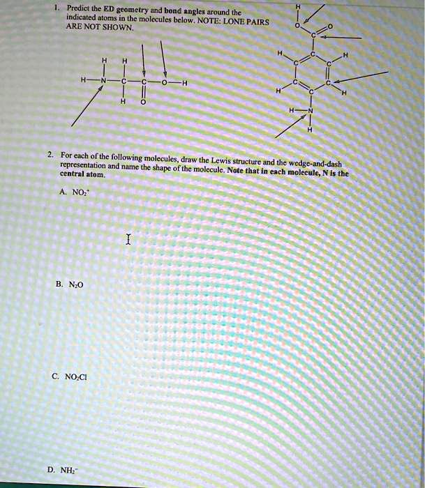 SOLVED: Predict the ED geometry and bond angles around the indicated ...