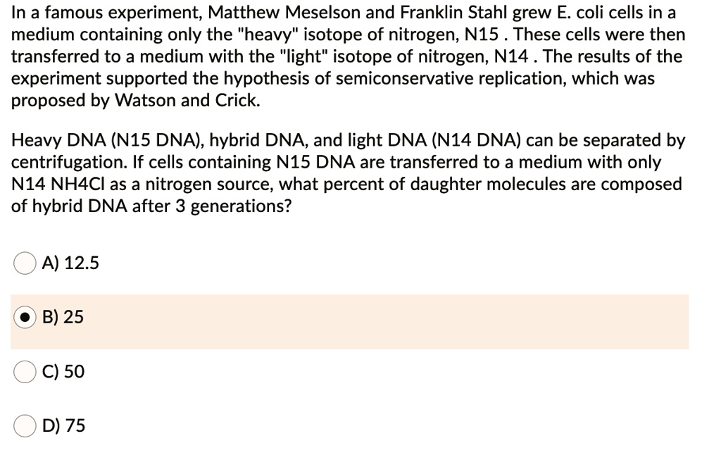 in meselson and stahl experiment n15 was