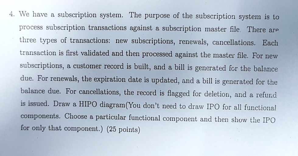 SOLVED: 4. We have a subscription system. The purpose of the ...