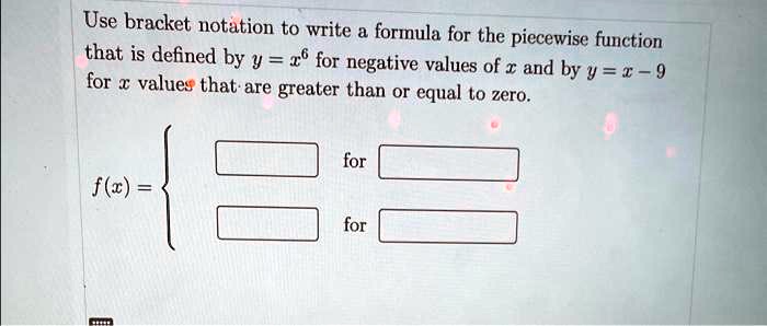 SOLVED: Use bracket notation to write a formula for the piecewise ...