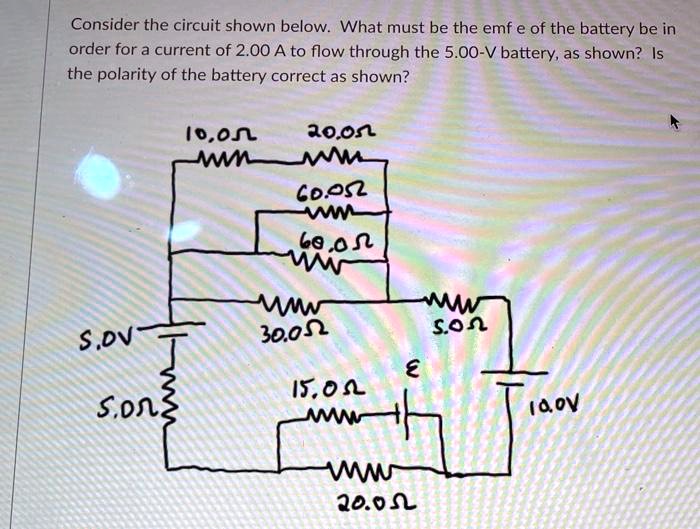 Solved Consider The Circuit Shown Below What Must Be The Emf E Of The