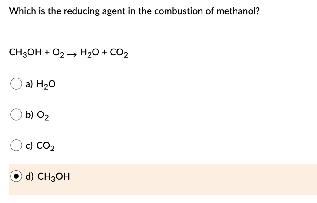 Which Is The Reducing Agent In The Combustion Of Methanol