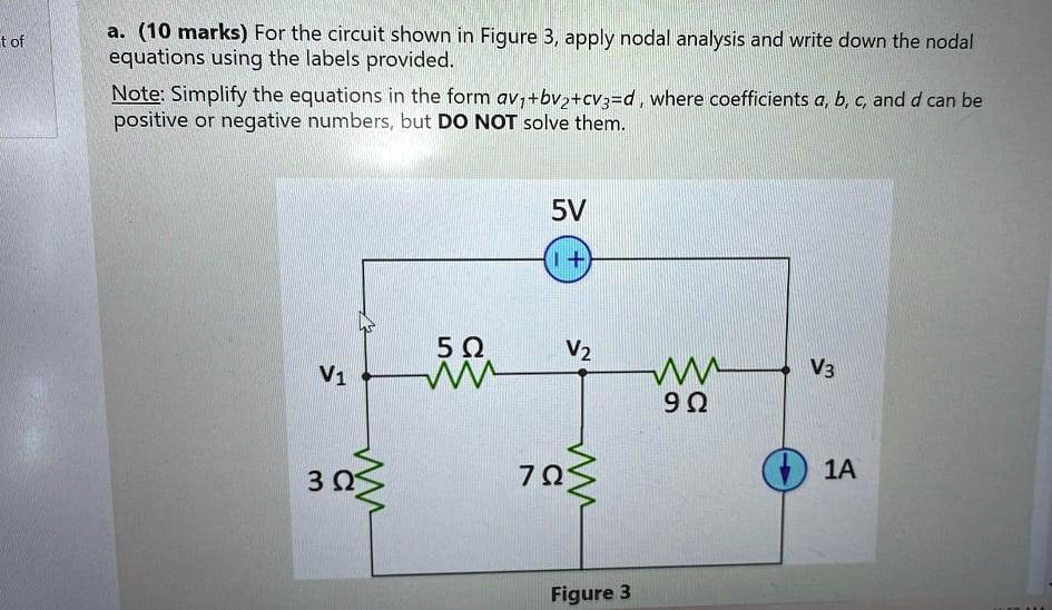 a. (10 marks) For the circuit shown in Figure 3, apply nodal analysis ...