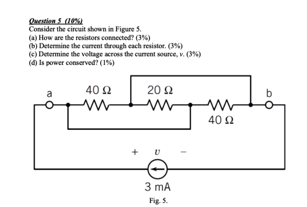 SOLVED Question 5 (10) Consider the circuit shown in Figure 5. How