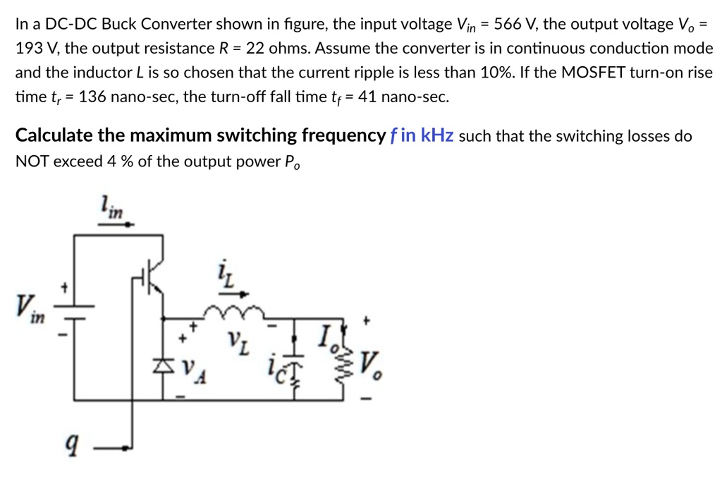 SOLVED In a DCDC Buck Converter shown in the figure, the input