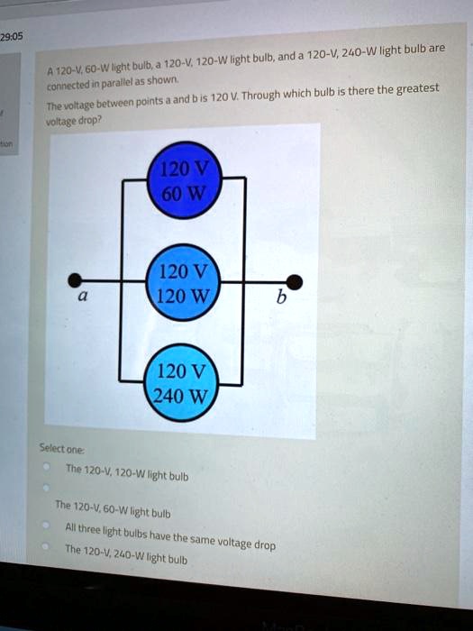 SOLVED A 120V, 60W light bulb, a 120V, 120W light bulb, and a 120