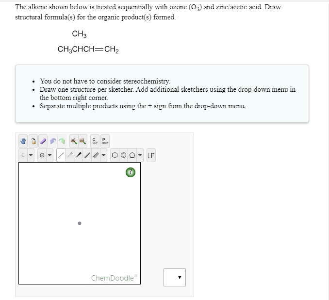 SOLVED The alkene shown below is treated sequentially with ozone (O3) and zinc acetic acid