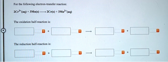 for the following electron transfer reaction 2crtaq jmns 2crs jmn aq ...