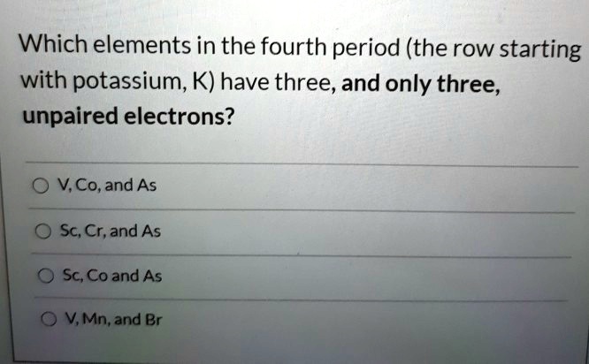 SOLVED Which elements in the fourth period the row starting with