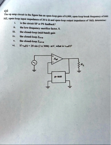 Q2 the op amp circuit in the figure has an open loop gain of...