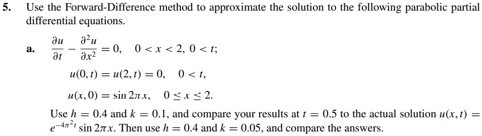 SOLVED: Use the Forward-Difference method to approximate the solution ...