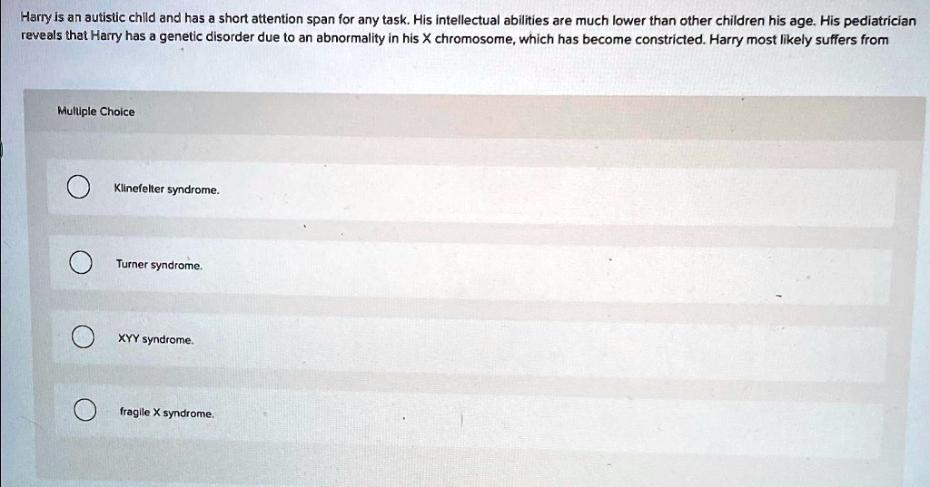 SOLVED Harry is an autistic child and has a short attention span for